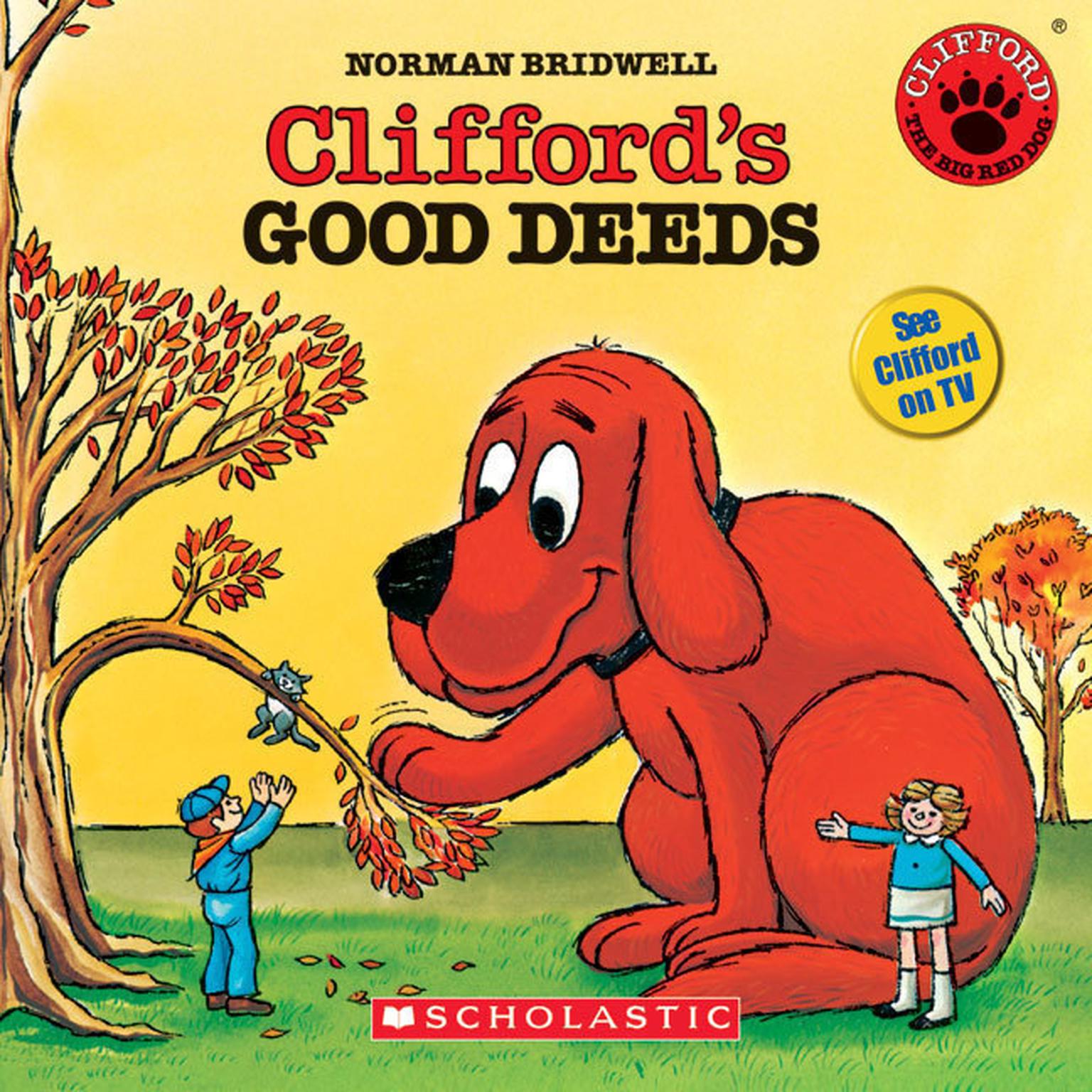 Clifford’s Good Deeds Audiobook, by Norman Bridwell