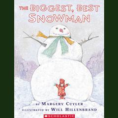 The Biggest, Best Snowman Audiobook, by Margery Cuyler