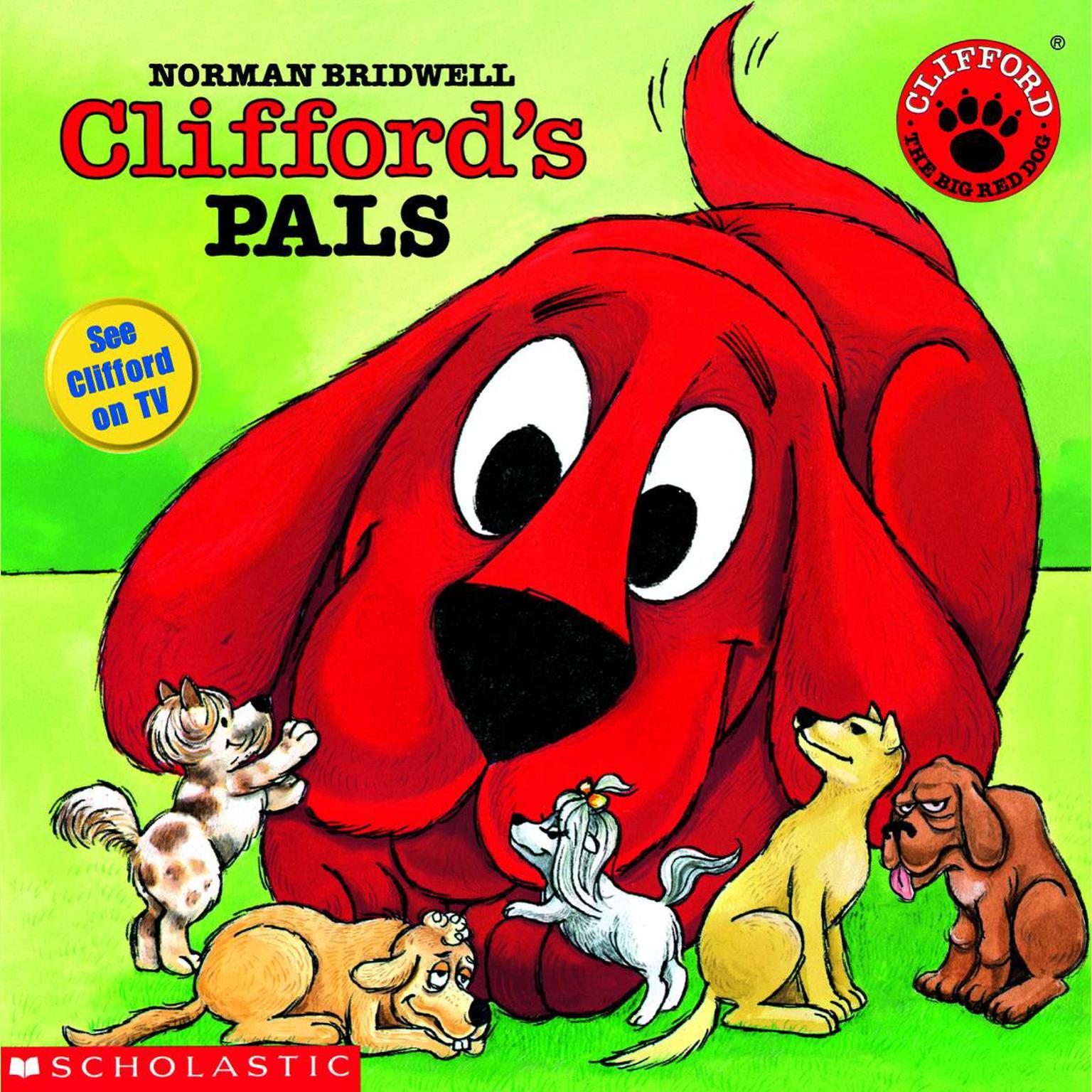 Clifford’s Pals Audiobook, by Norman Bridwell