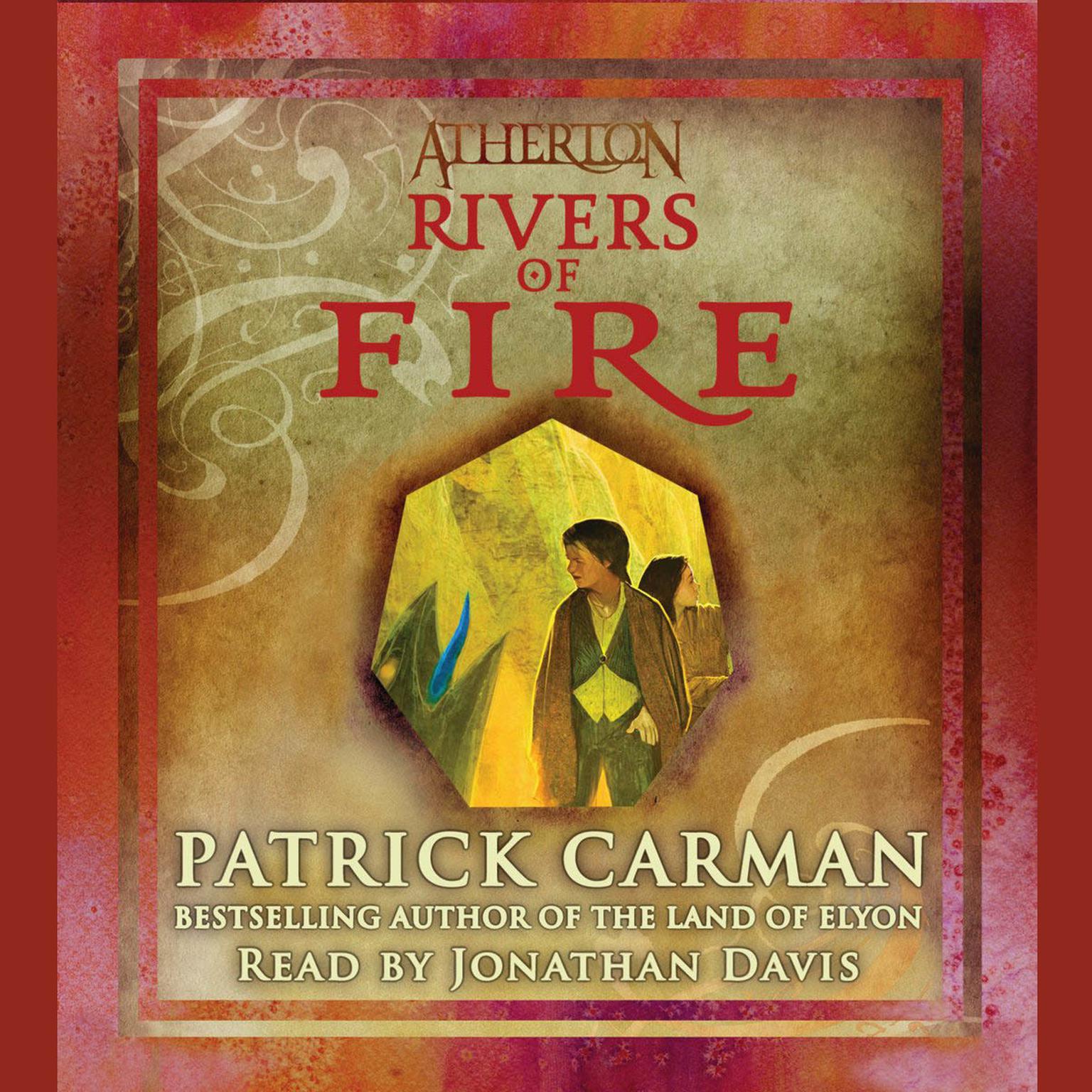 Rivers of Fire Audiobook, by Patrick Carman