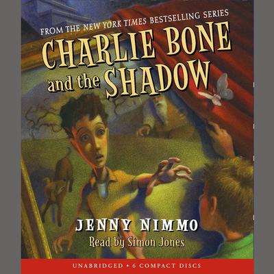Charlie Bone and the Shadow Audiobook, by Jenny Nimmo
