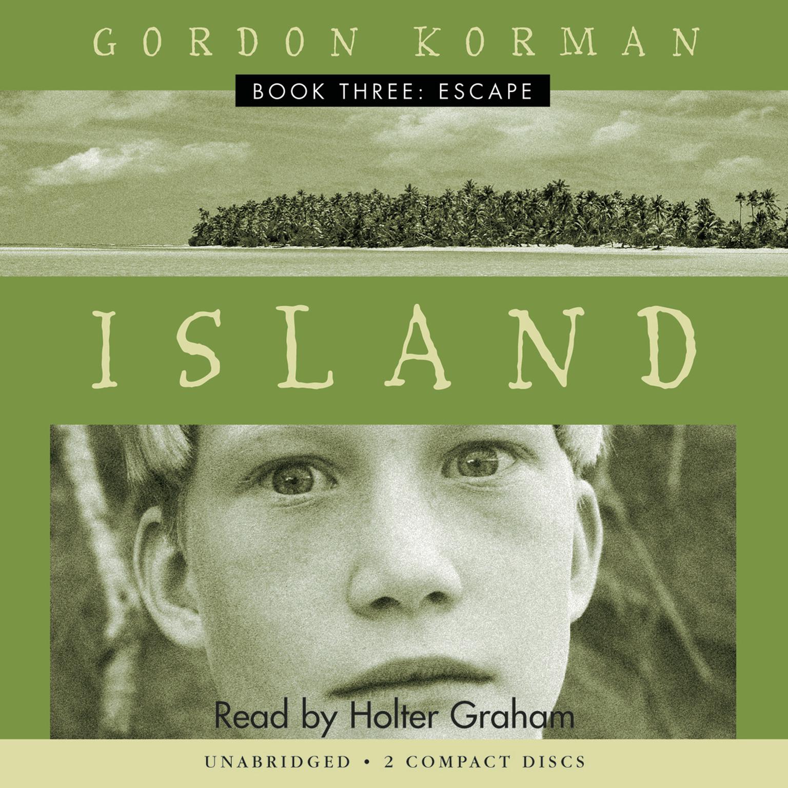 Escape (Island Trilogy, Book 3) Audiobook, by Gordon Korman