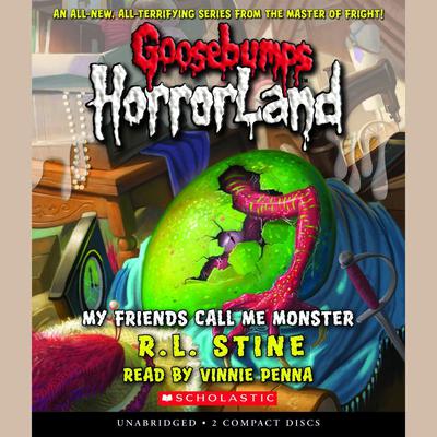 My Friends Call Me Monster Audiobook, by R. L. Stine