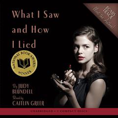 What I Saw and How I Lied Audiobook, by Judy Blundell