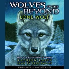 Lone Wolf: LONE WOLF Audiobook, by Kathryn Lasky