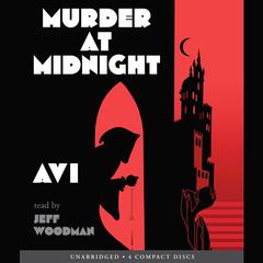 Murder at Midnight Audiobook, by Avi