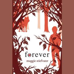 Forever Audiobook, by Maggie Stiefvater