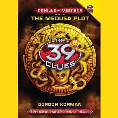 The Medusa Plot: The 39 Clues: Cahills vs.Vespers Audiobook, by Gordon Korman