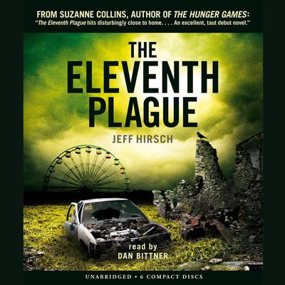 The Eleventh Plague Audiobook, by Jeff Hirsch