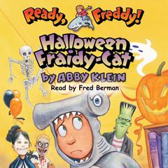 Halloween Fraidy Cat (Ready, Freddy! #8) Audiobook, by Abby Klein