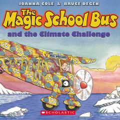 The Magic School Bus and the Climate Challenge Audiobook, by Joanna Cole