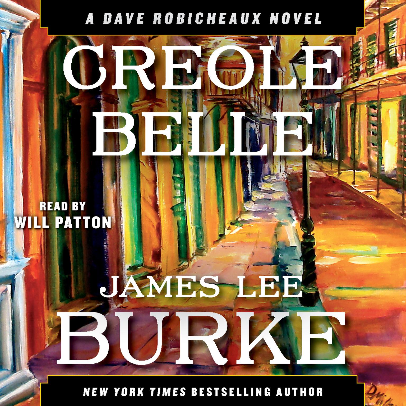 Creole Belle (Abridged): A Dave Robicheaux Novel Audiobook, by James Lee Burke
