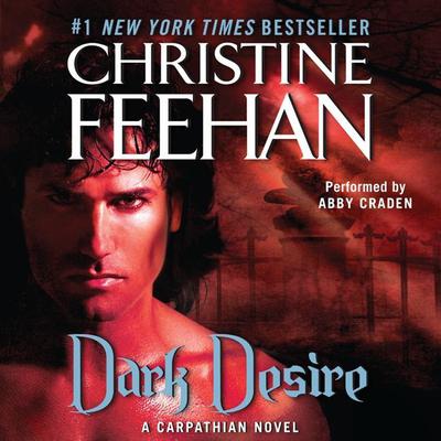 Dark Desire: A Carpathian Novel Audiobook, by Christine Feehan