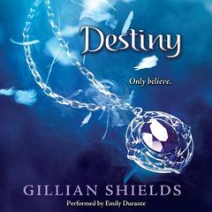 Destiny Audiobook, by Gillian Shields