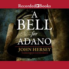 A Bell for Adano Audiobook, by 