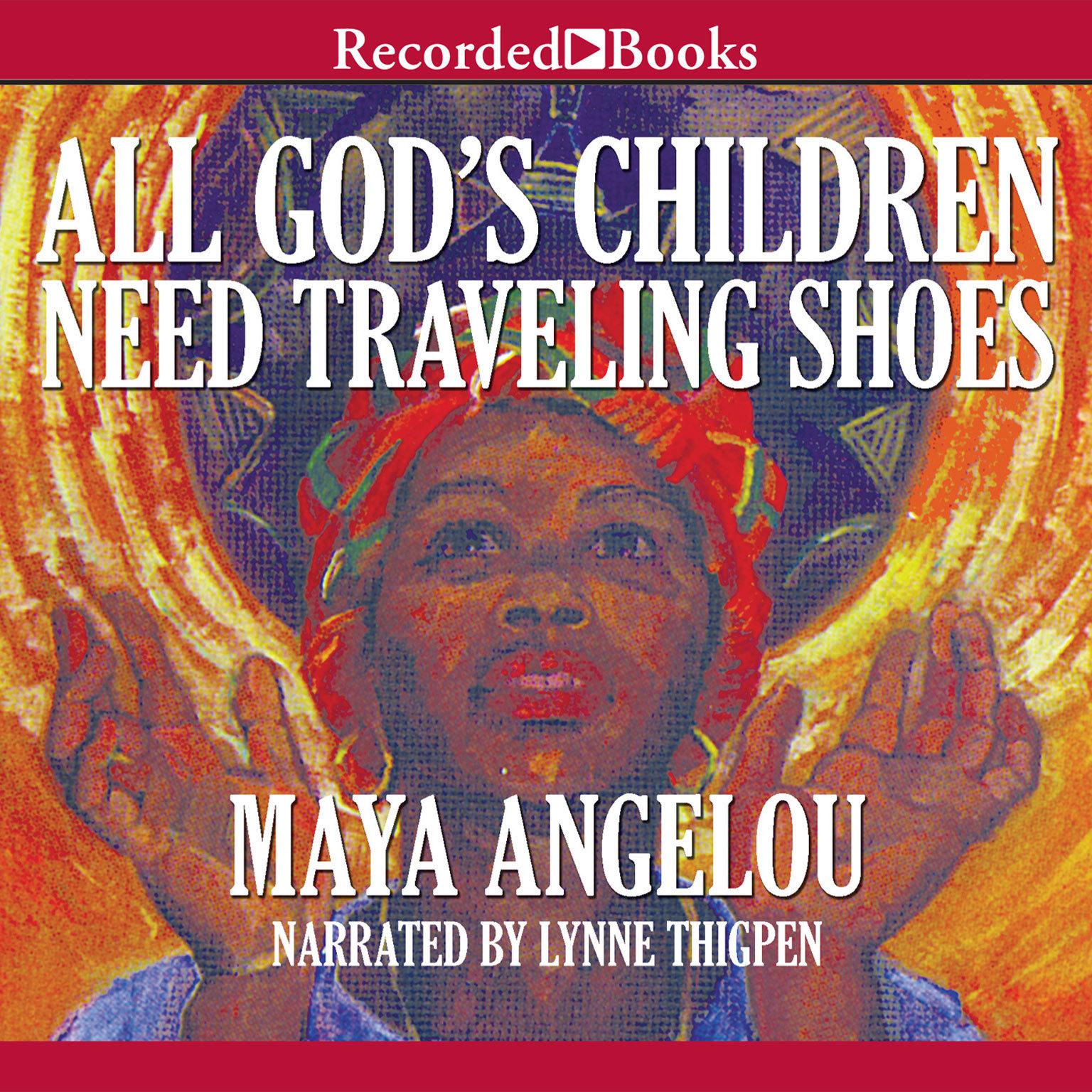 All God’s Children Need Traveling Shoes Audiobook, by Maya Angelou