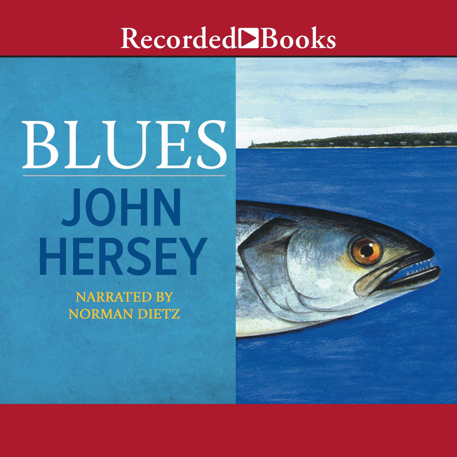 Blues Audiobook, by John Hersey
