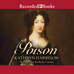 Poison Audiobook, by Kathryn Harrison