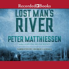Lost Mans River Audiobook, by Peter Matthiessen