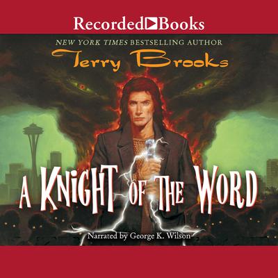 A Knight of the Word Audiobook, by Terry Brooks