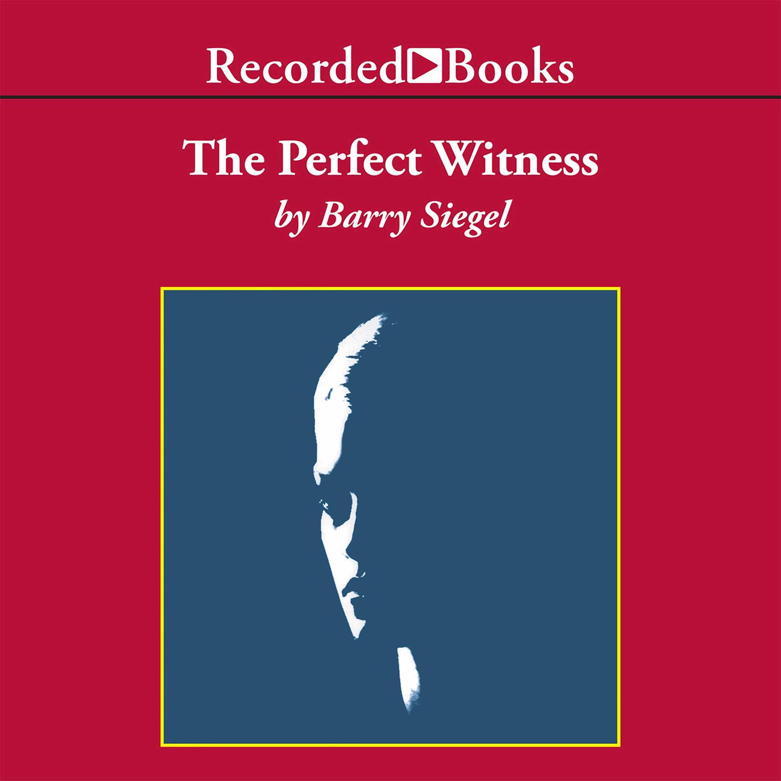The Perfect Witness Audiobook, by Barry Siegel