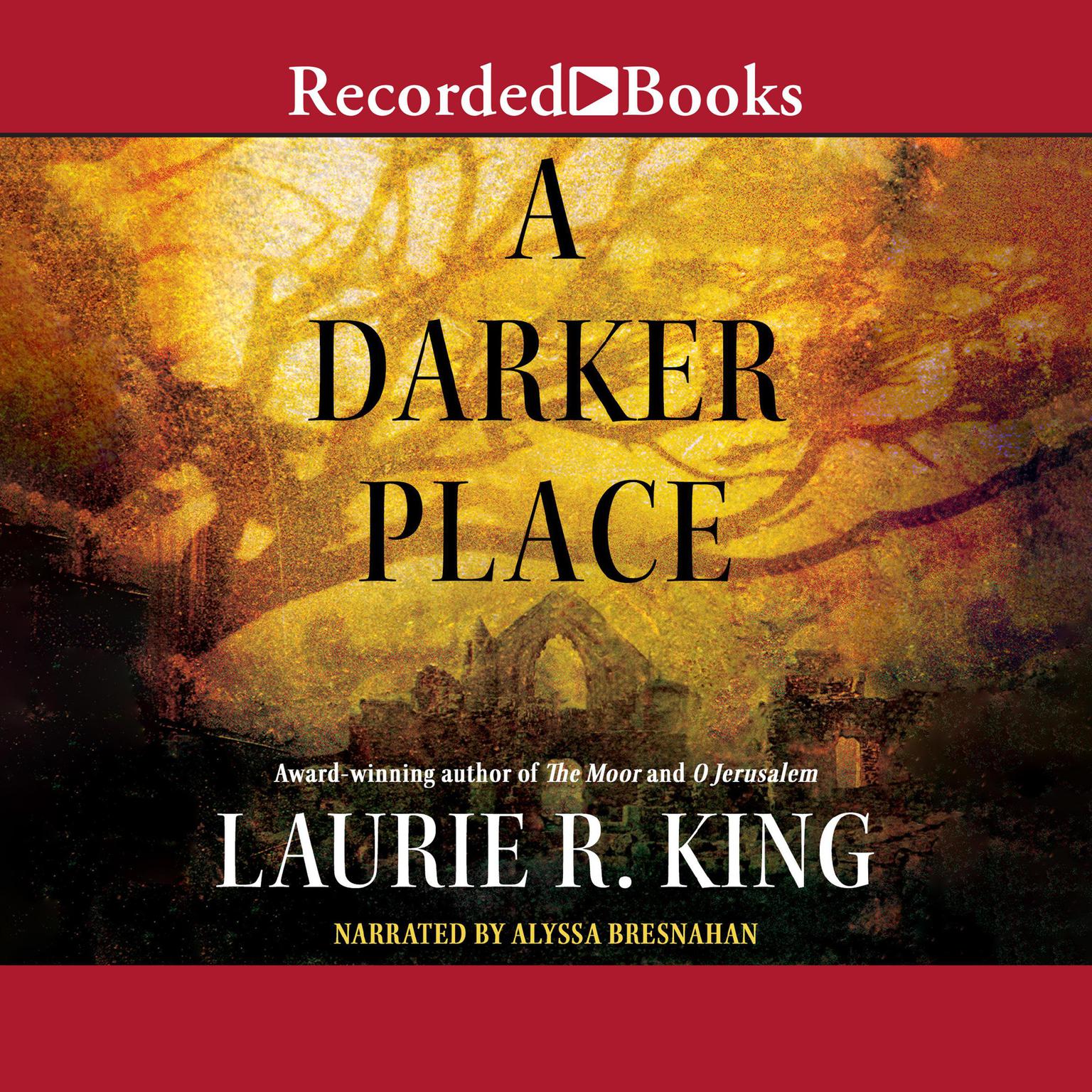 A Darker Place Audiobook, by Laurie R. King