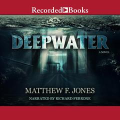 Deepwater Audiobook, by Matthew Jones