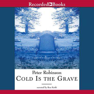 Cold Is the Grave Audiobook, by Peter Robinson