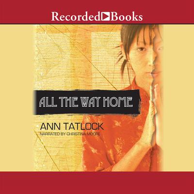 All the Way Home Audiobook, by Ann Tatlock
