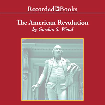 The American Revolution: A History Audiobook, by 