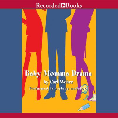 Baby Momma Drama Audiobook, by Carl Weber