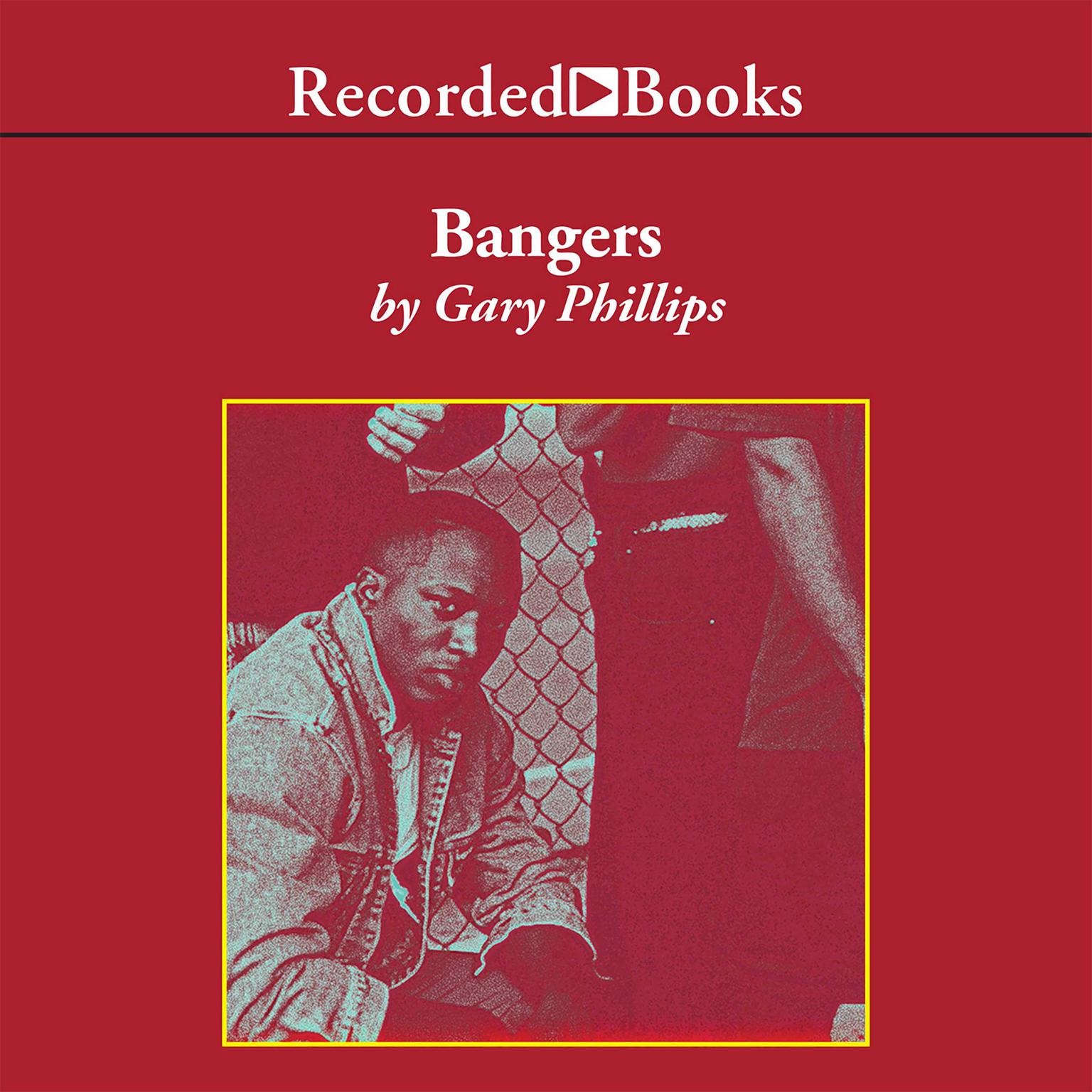 Bangers Audiobook, by Gary Phillips