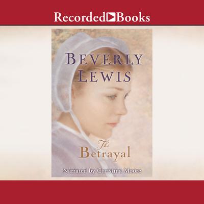 The Betrayal Audiobook, by Beverly Lewis