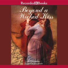 Beyond a Wicked Kiss Audiobook, by Jo Goodman