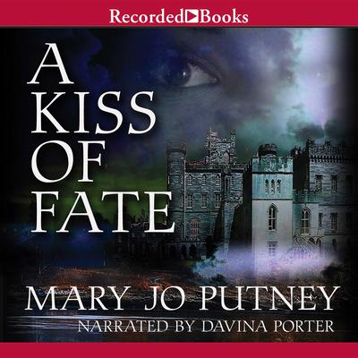 A Kiss of Fate Audiobook, by Mary Jo Putney