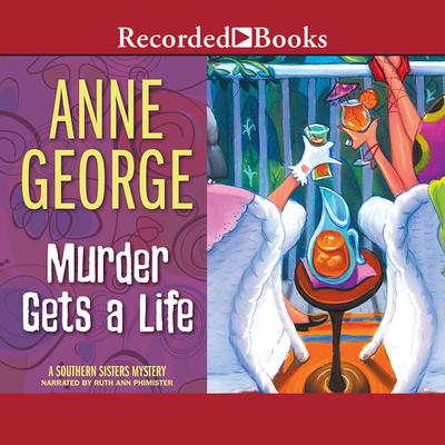 Murder Gets a Life Audiobook, by 
