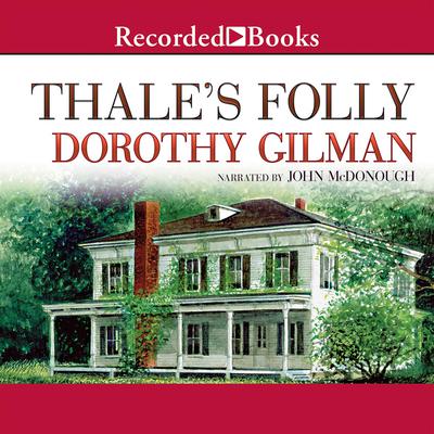 Thale’s Folly Audiobook, by Dorothy Gilman
