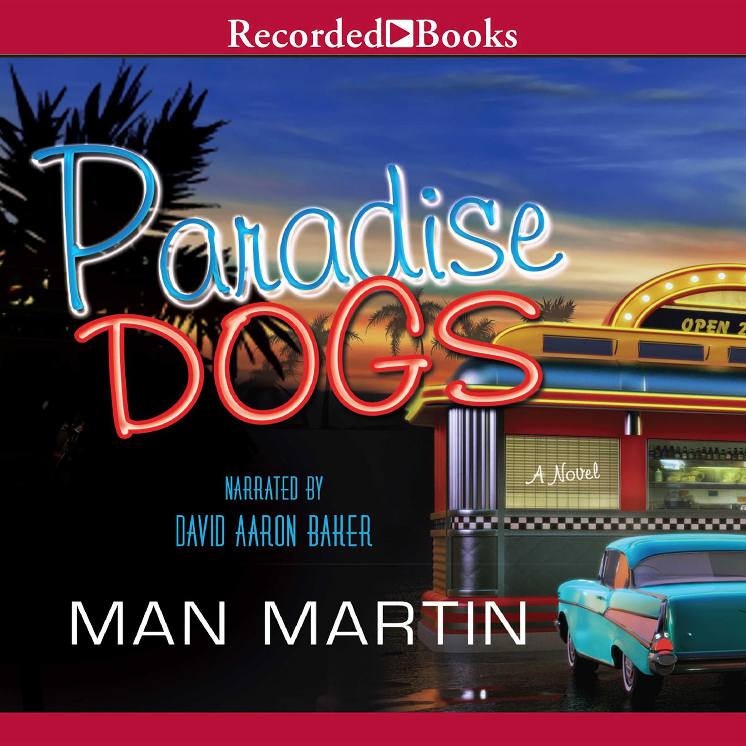 Paradise Dogs Audiobook, by Man Martin