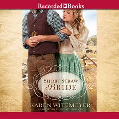 Short-Straw Bride Audiobook, by Karen Witemeyer