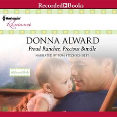 Proud Rancher, Precious Bundle Audiobook, by Donna Alward