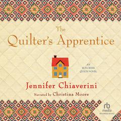 The Quilter's Apprentice Audiobook, by Jennifer Chiaverini