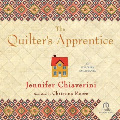 The Quilter’s Apprentice Audiobook, by Jennifer Chiaverini