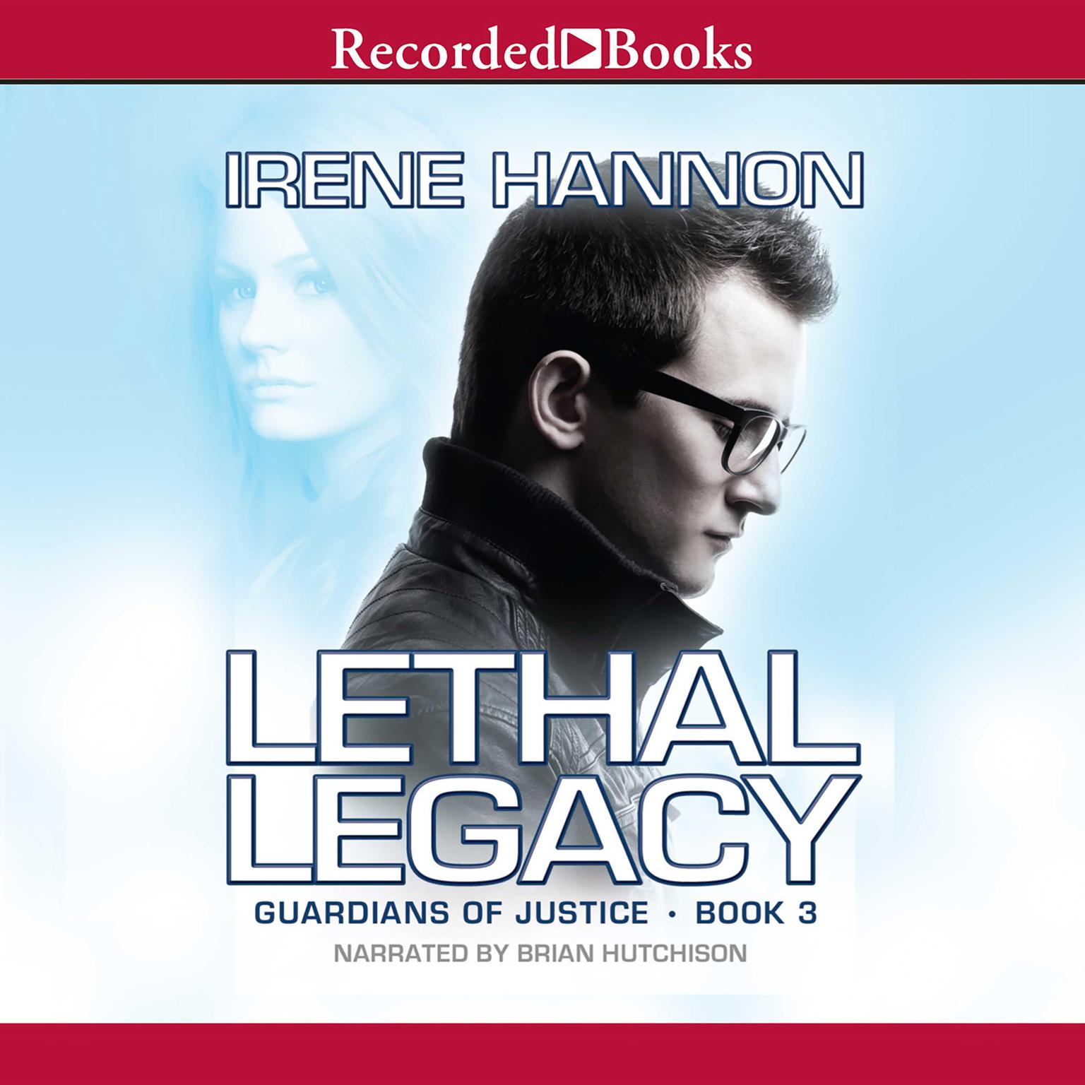 Lethal Legacy Audiobook, by Irene Hannon