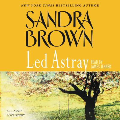 Led Astray Audiobook, by Sandra Brown