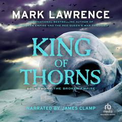 King of Thorns Audiobook, by Mark Lawrence