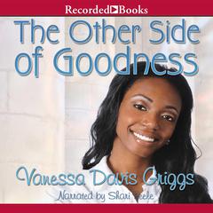 The Other Side of Goodness Audiobook, by Vanessa Davis Griggs