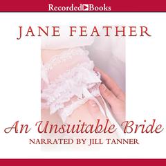 An Unsuitable Bride Audiobook, by Jane Feather