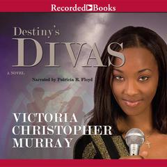 Destinys Divas Audiobook, by Victoria Christopher Murray