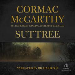 Suttree Audiobook, by Cormac McCarthy