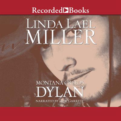 Montana Creeds: Dylan Audiobook, by Linda Lael Miller